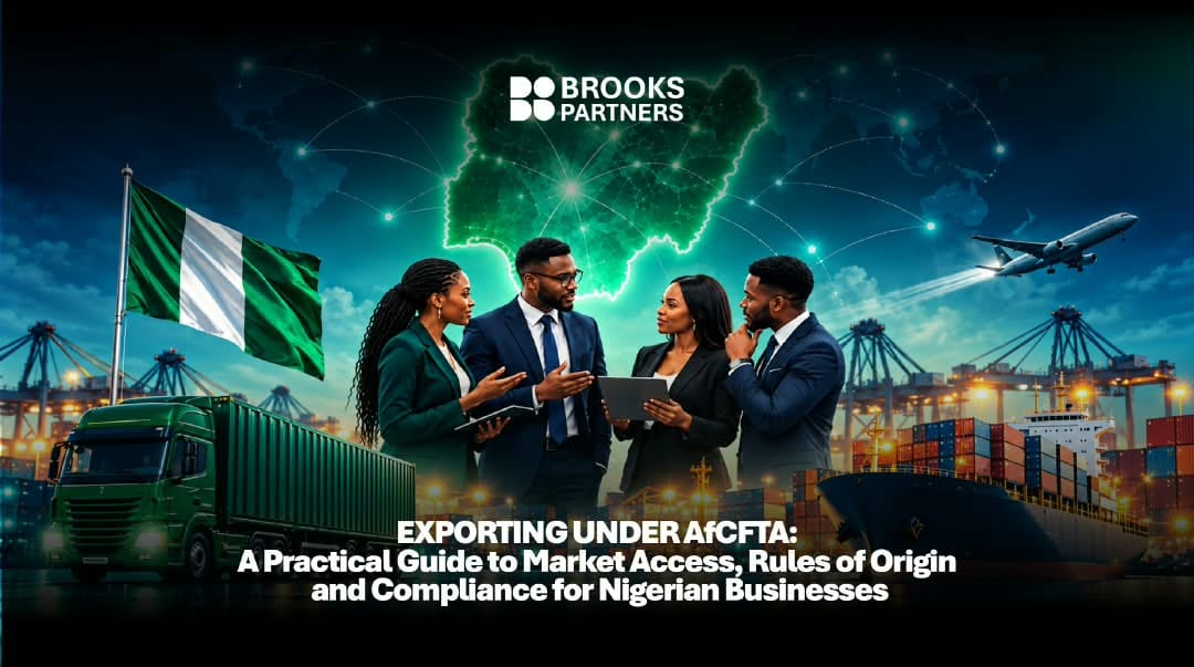 EXPORTING UNDER AfCFTA: A Practical Guide to Market Access, Rules of Origin and Compliance for Nigerian Businesses